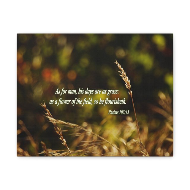 Scripture Walls Psalm 10315 Flower of the Field Christian Wall Art