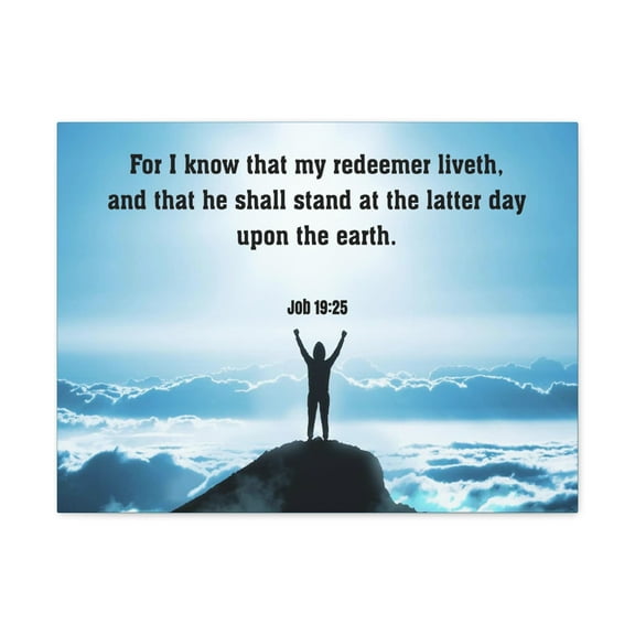 Scripture Walls For I Know Job 19:25 Christian Wall Art Print Ready to Hang Unframed