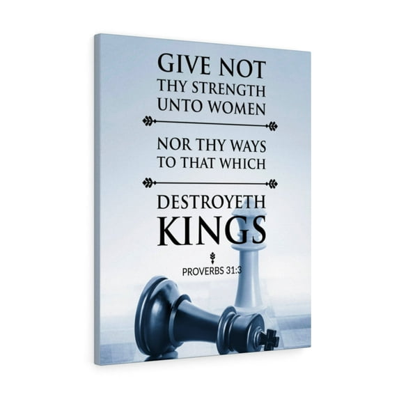 Scripture Walls Give Not Thy Strength Proverbs 31:3 Bible Verse Canvas Christian Wall Art Ready to Hang Unframed