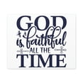 thumbnail image 1 of Scripture Walls God Is Faithful All The Time Deuteronomy 31:6 Christian Wall Art Print Ready to Hang Unframed, 1 of 18