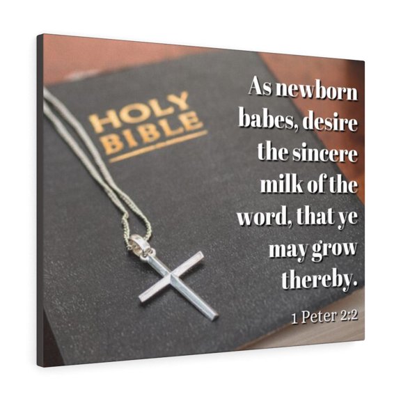 Scripture Walls  Grow 1 Peter 2:2 Bible Verse Canvas Christian Wall Art Ready to Hang Unframed