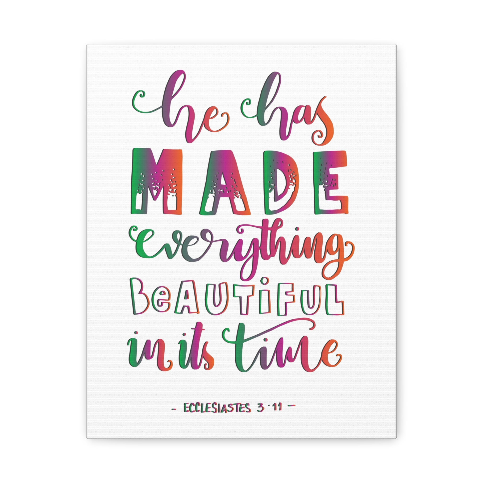 Scripture Walls He Has Made Everything Ecclesiastes 311 Christian Wall