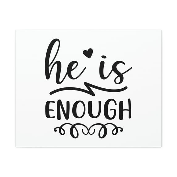 Scripture Walls He Is Enough 2 Peter 1:2 Christian Wall Art Print Ready to Hang Unframed