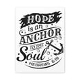 thumbnail image 1 of Scripture Walls Hope Is An Anchor To The Soul Hebrews 6:19 Bible Verse Canvas Christian Wall Art Ready To Hang Unframed, 1 of 7