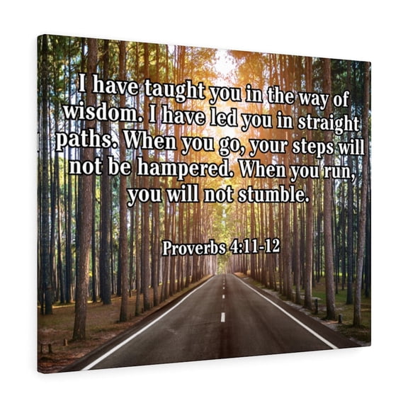 Scripture Walls I Have Taught You Proverbs 4:11-12 Scripture Bible Verse Canvas Christian Wall Art Ready to Hang Unframed