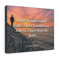 Scripture Walls  I have Kept The Faith 2 Timothy 4:7 Bible Verse Canvas Christian Wall Art Ready to Hang Unframed