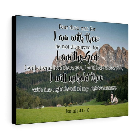 Scripture Walls Isaiah 41:10 I Am With Thee Bible Verse Canvas Christian Wall Art Ready to Hang Unframed