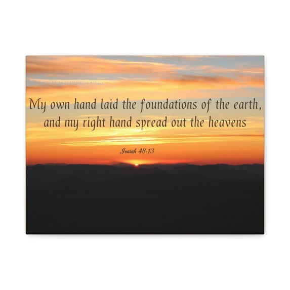 Scripture Walls Isaiah 48:13 Foundations Of The Earth Bible Verse Canvas Christian Wall Art Bible Verse Print Ready To Hang Unframed