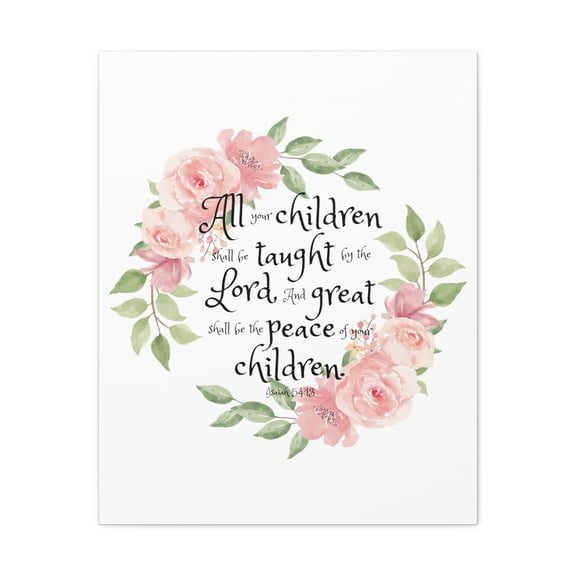 Scripture Walls Isaiah 54:13 All Your Children Bible Verse Canvas Christian Wall Art Ready to Hang Unframed