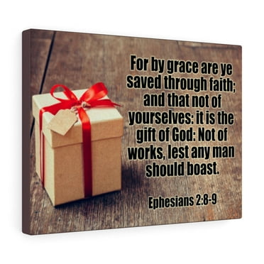 Scripture Walls It Is The Of God Ephesians 2:8-9 Bible Verse Canvas Christian Wall Art Ready to Hang Unframed