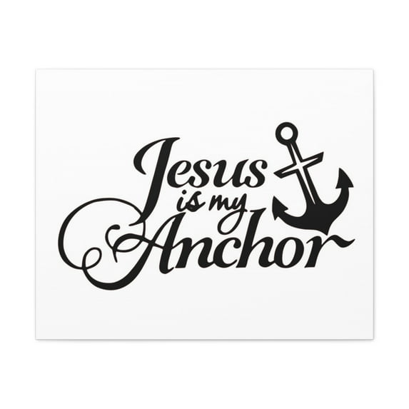 Scripture Walls 1 John 5:4-5 Jesus Is My Anchor Bible Verse Canvas Christian Wall Art Ready to Hang Unframed