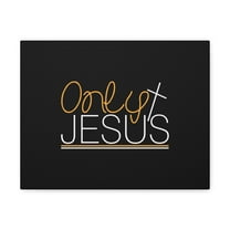 Scripture Walls John 1:1 Only Jesus Bible Verse Canvas Christian Wall Art Ready to Hang Unframed