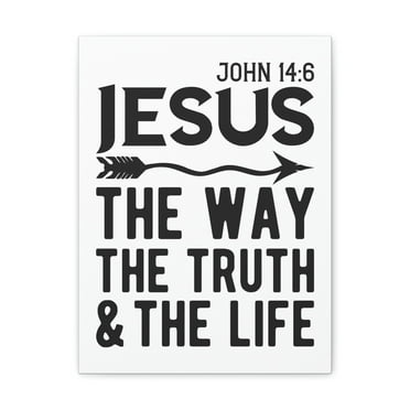 Scripture Walls John 14:6 Jesus The Way The Truth And The Life  Bold Bible Verse Canvas Christian Wall Art Ready To Hang Unframed