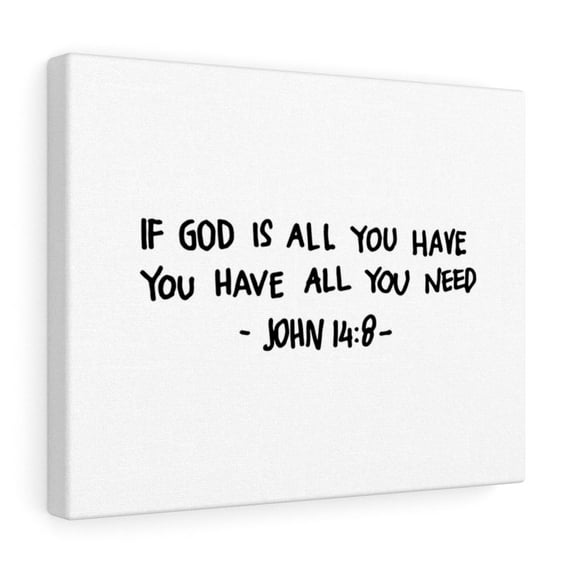 Scripture Walls John 14:8 All You Need Bible Verse Canvas Christian Wall Art Ready to Hang Unframed