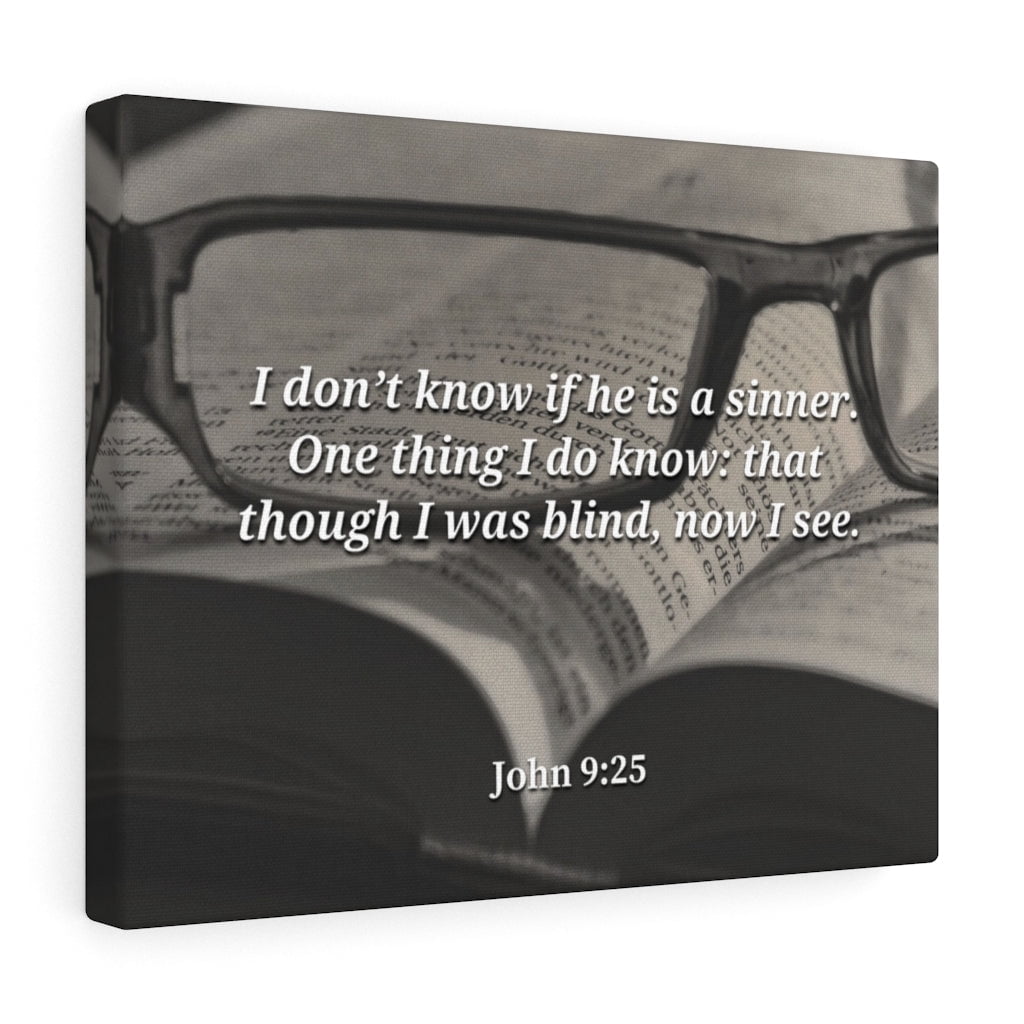 Scripture Walls John 9:25 I Was Blind Now I See Bible Verse Canvas ...