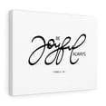 thumbnail image 1 of Scripture Walls  Joyful Always 1 Thess 5:16 Bible Verse Canvas Christian Wall Art Ready to Hang Unframed, 1 of 16