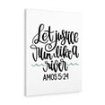 thumbnail image 1 of Scripture Walls  Justice Amos 5:24 Bible Verse Canvas Christian Wall Art Ready to Hang Unframed, 1 of 12