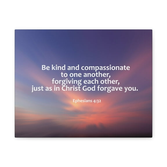 Scripture Walls Kind and Compassionate Ephesians 4:32 Christian Wall Art Bible Verse Print Ready to Hang