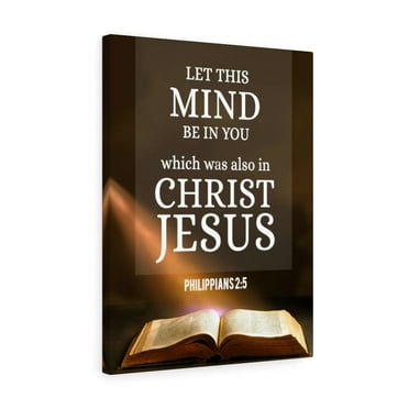 Scripture Walls  Let This Mind Philippians 2:5 Bible Verse Canvas Christian Wall Art Ready to Hang Unframed