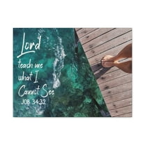 Scripture Walls Lord Teach Me Job 34:32 Bible Verse Canvas Christian Wall Art Ready to Hang Unframed