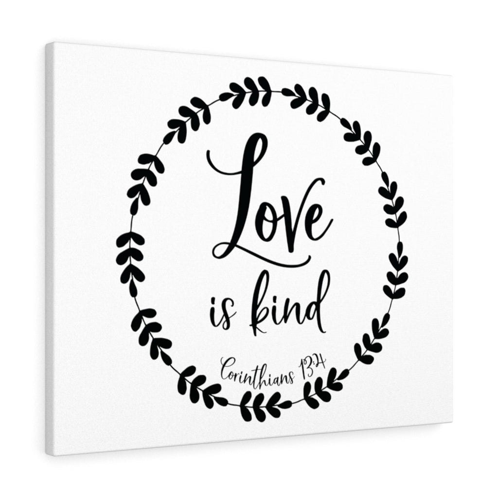 Love Is Kind Corinthians 13:4 Black and White Canvas Wall Art