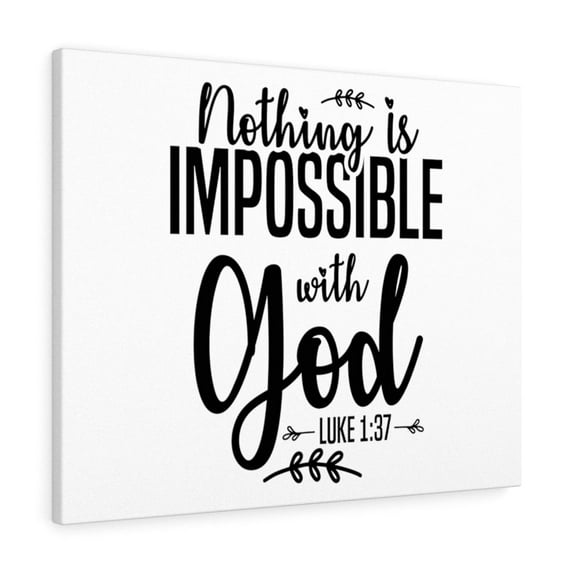 Scripture Walls Luke 1:37 Nothing Is Impossible White Bible Verse Canvas Christian Wall Art Ready to Hang Unframed
