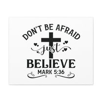 Scripture Walls Mark 5:36 Just Believe Cross Bible Verse Canvas Christian Wall Art Ready to Hang Unframed