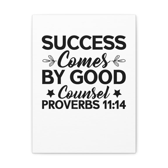 Scripture Walls Proverbs 11:14 Success Comes by Good Counsel Bible Verse Canvas Christian Wall Art Ready to Hang Unframed