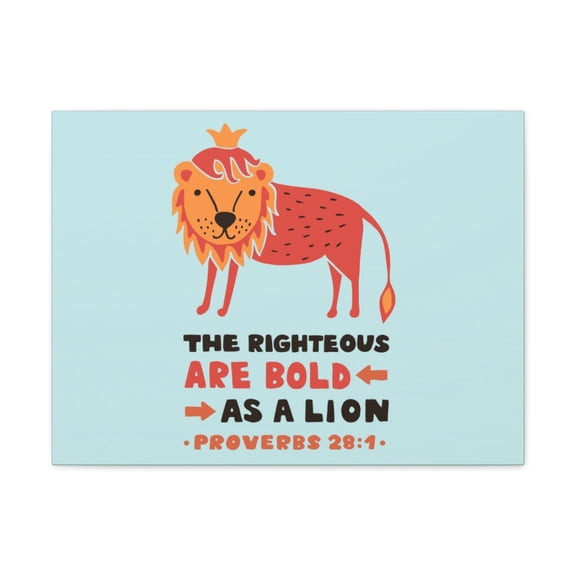 Scripture Walls Proverbs 28:1 The Righteous Are Bold Bible Verse Canvas Christian Wall Art Ready to Hang Unframed