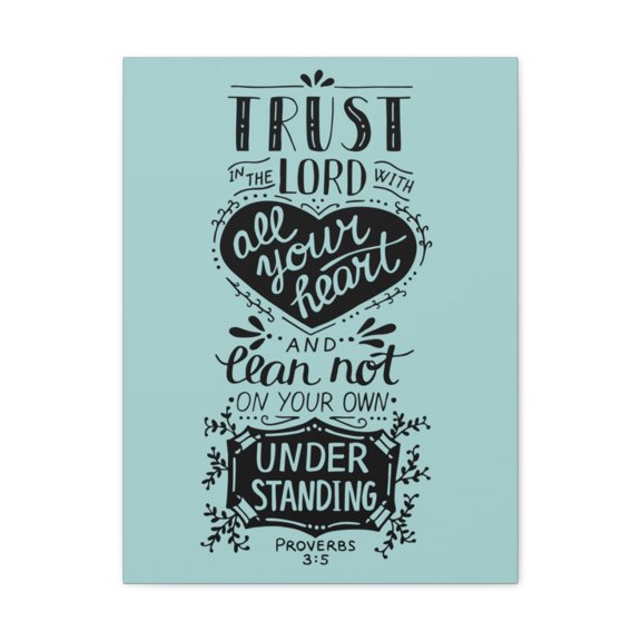 Scripture Walls Proverbs 3:5 All Your Heart Bible Verse Canvas Christian Wall Art Ready to Hang Unframed