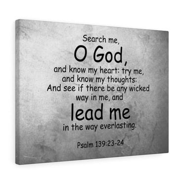 Scripture Walls Psalm 139:23-24 O' God Lead Me Bible Verse Canvas Christian Wall Art Ready to Hang Unframed