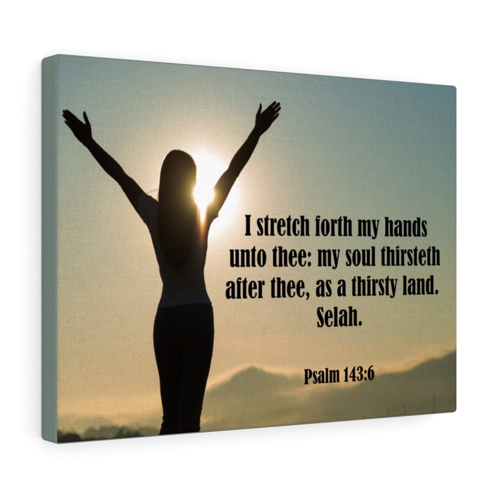 Scripture Walls Psalm 143:6 Thirsty Land Bible Verse Canvas Christian ...