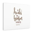 thumbnail image 1 of Scripture Walls Psalm 147:3 He Heals The Broken Bible Verse Canvas Christian Wall Art Ready to Hang Unframed, 1 of 16