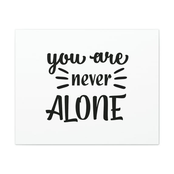 Scripture Walls Psalm 23:4 Never Alone Bible Verse Canvas Christian Wall Art Ready to Hang Unframed