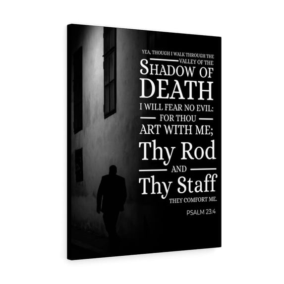 Scripture Walls Psalm 23:4 Shadow of Death Bible Verse Canvas Christian Wall Art Ready to Hang Unframed