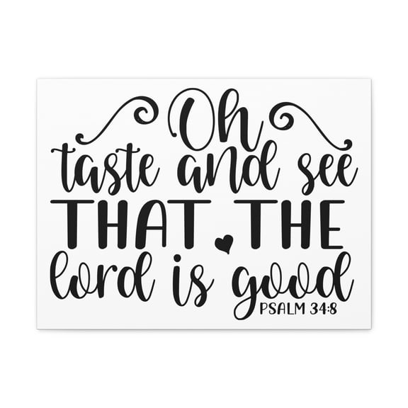 Scripture Walls Psalm 34:8 Oh Taste And See That Christian Wall Art Bible Verse Print Ready To Hang