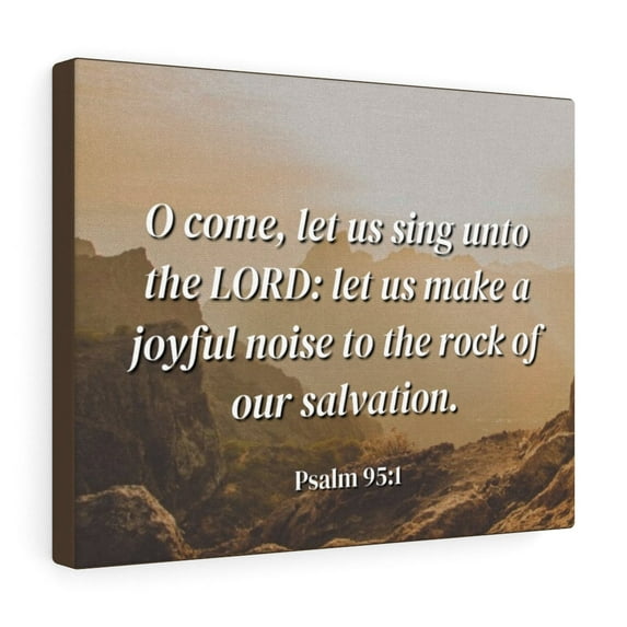 Scripture Walls Psalm 95:1 Our Salvation Bible Verse Canvas Christian Wall Art Ready to Hang Unframed