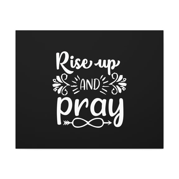 Scripture Walls Rise Up And Pray Mark 1:35 Infinity Christian Wall Art Bible Verse Print Ready to Hang Unframed