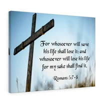 Scripture Walls Romans 5:7-8 Lose His Life For The Lord Bible Verse Canvas Christian Wall Art Ready to Hang Unframed