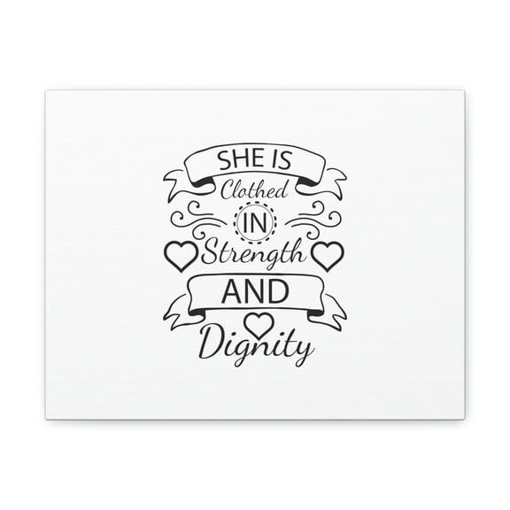 Scripture Walls She Is Clothed In Strength And Dignity Proverbs 31:25 Christian Wall Art Bible Verse Print Ready to Hang Unframed