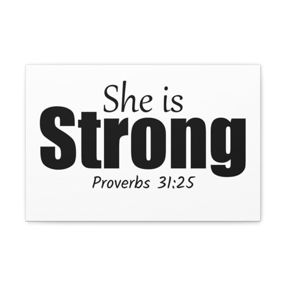 Scripture Walls She Is Strong Proverbs 31:25 Christian Wall Art Bible Verse Print Ready To Hang Unframed