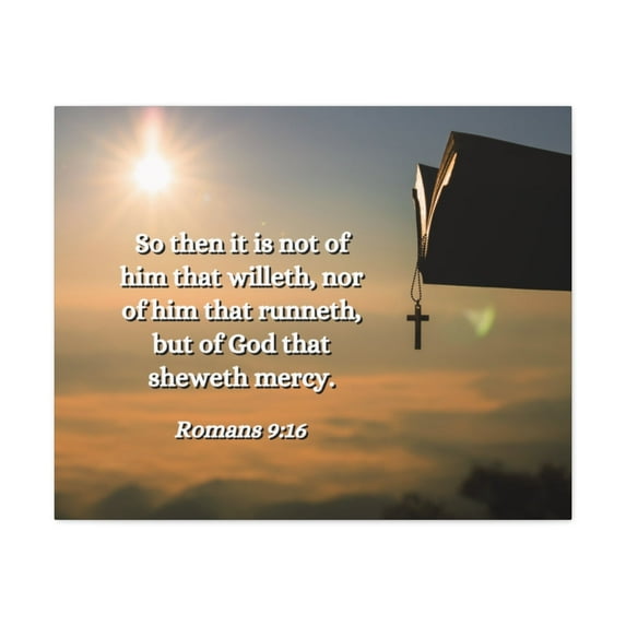 Scripture Walls Sheweth Mercy Romans 9:16 Bible Verse Canvas Christian Wall Art Ready to Hang Unframed