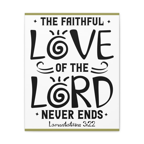 Scripture Walls The Faithful Love Of The Lord Lamentations 3:22 Christian Wall Art Bible Verse Print Ready To Hang