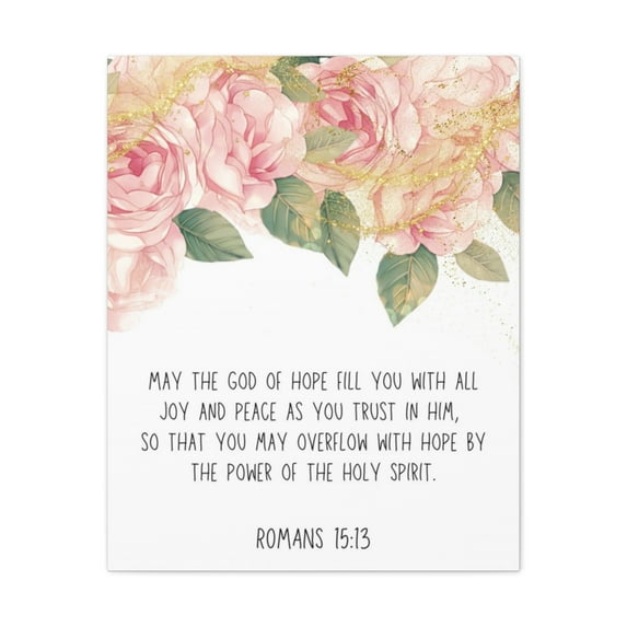 Scripture Walls The God Of Hope Romans 15:13 Floral Bible Verse Canvas Christian Wall Art Ready to Hang Unframed