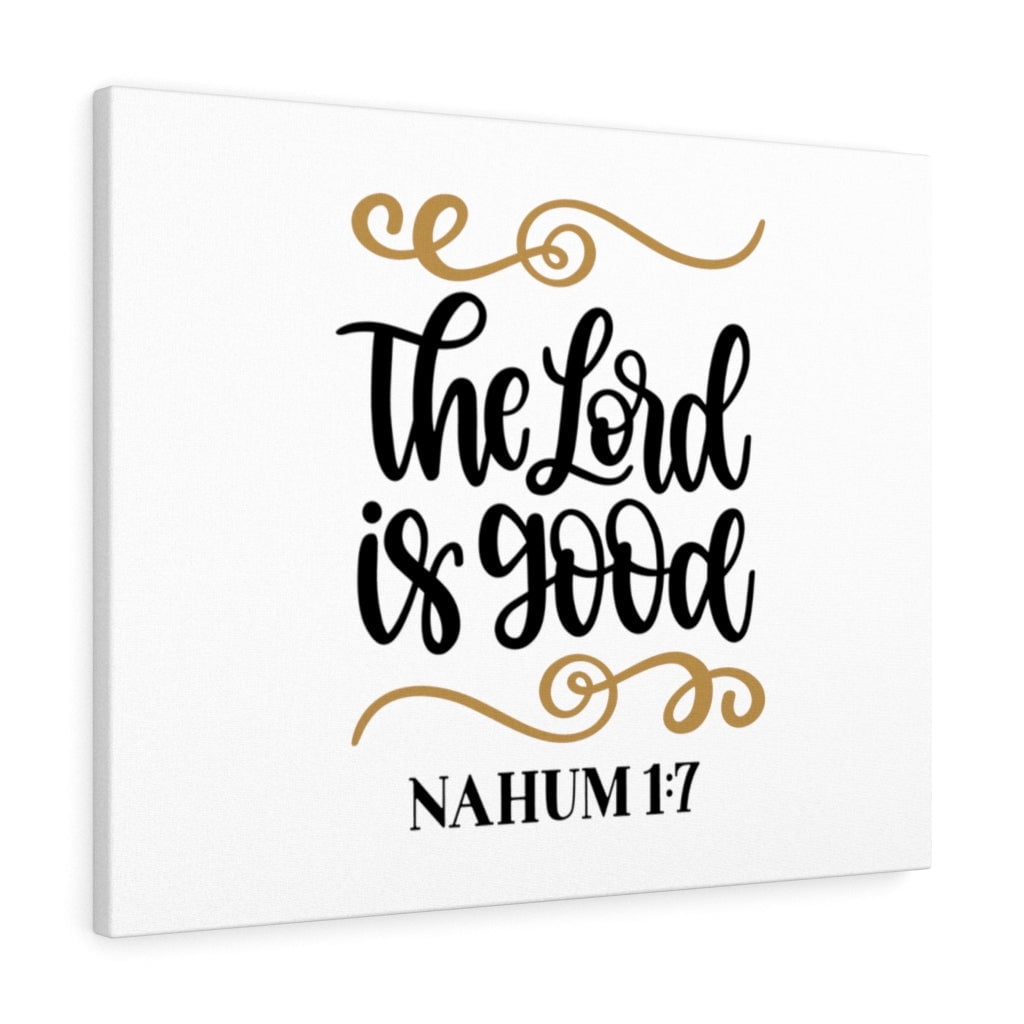 Scripture Walls The Lord Is Good Nahum 1:7 Bible Verse Canvas Christian  Wall Art Ready to Hang Unframed - Walmart.com, image size:1024x1024