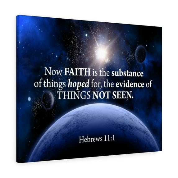 Scripture Walls Things Not Seen Hebrews 11:1 Bible Verse Canvas Christian Wall Art Ready to Hang Unframed