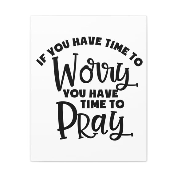 Scripture Walls Time To Pray 1 Peter 5:7 Christian Wall Art Print Ready to Hang Unframed