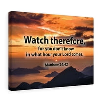 Scripture Walls Watch Therefore Matthew 24:42 Christian Home Decor Bible Art Unframed