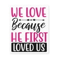 thumbnail image 1 of Scripture Walls 1 John 4:19-20 We Love Because Bible Verse Canvas Christian Wall Art Ready to Hang Unframed, 1 of 18