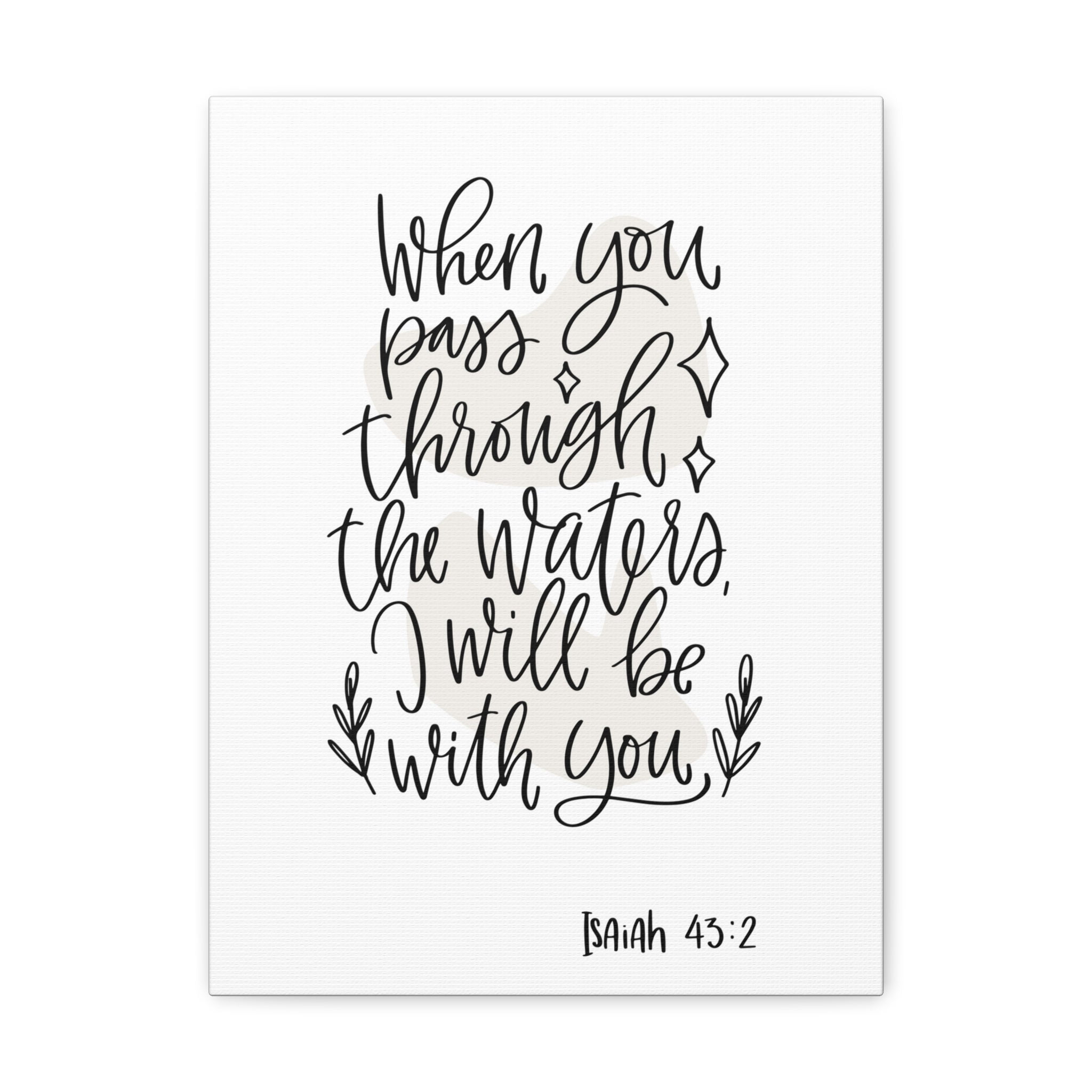 Passing Scriptures Scripture Walls When You Pass Through Isaiah 43:2 Bible Verse Canvas ...